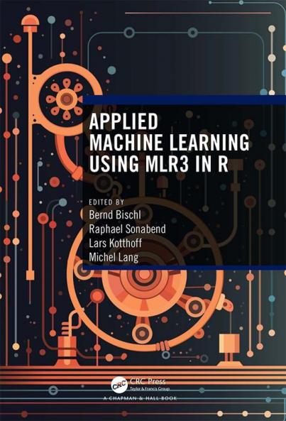 Applied Machine Learning Using mlr3 in R