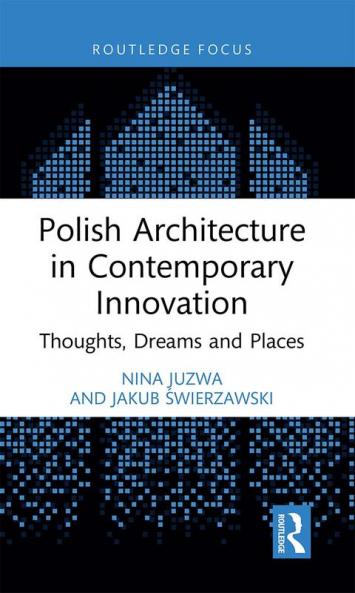 Polish Architecture in Contemporary Innovation