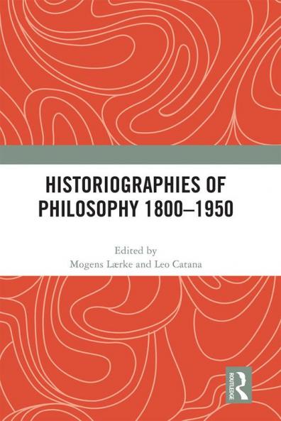 Historiographies of Philosophy 1800–1950