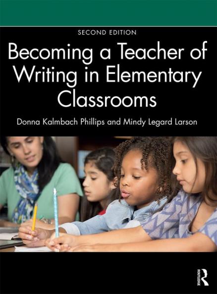 Becoming a Teacher of Writing in Elementary Classrooms