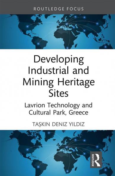 Developing Industrial and Mining Heritage Sites