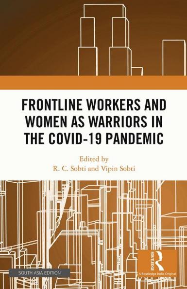 Frontline Workers and Women as Warriors in the Covid-19 Pandemic