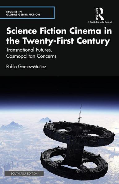 Science Fiction Cinema in the Twenty-First Century