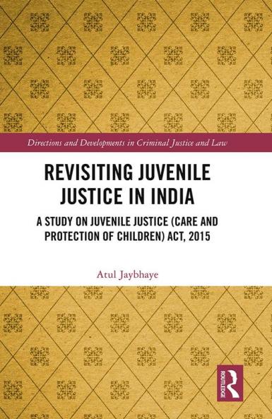 Revisiting Juvenile Justice in India