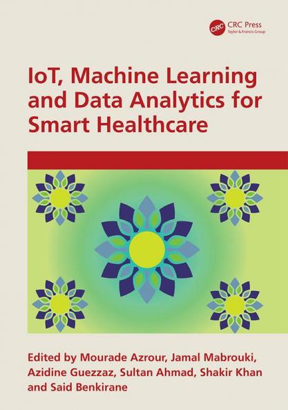 IoT Machine Learning and Data Analytics for Smart Healthcare