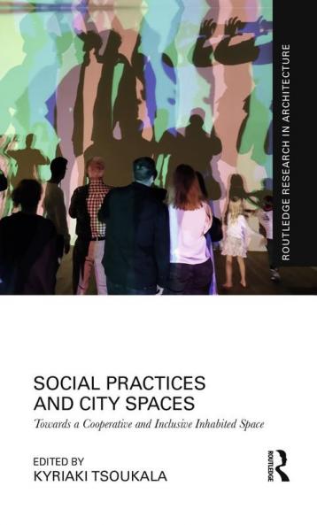 Social Practices and City Spaces