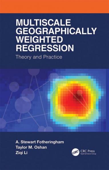 Multiscale Geographically Weighted Regression