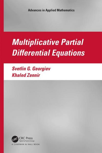 Multiplicative Partial Differential Equations