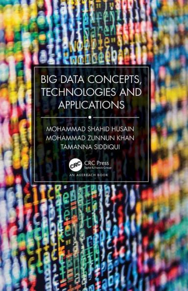 Big Data Concepts Technologies and Applications