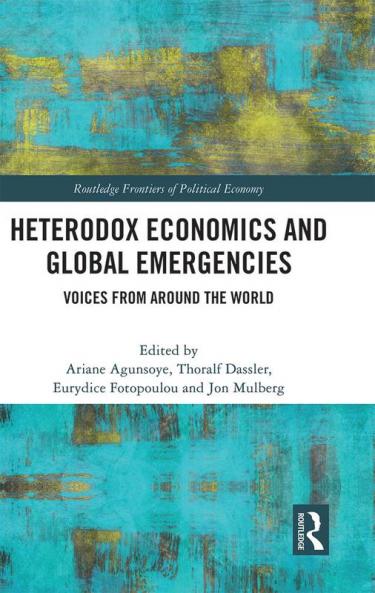 Heterodox Economics and Global Emergencies