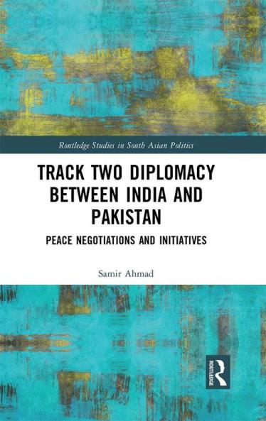 Track Two Diplomacy Between India and Pakistan