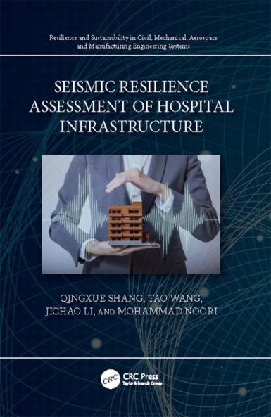 Seismic Resilience Assessment of Hospital Infrastructure