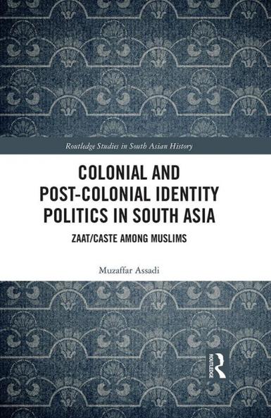 Colonial and Post-Colonial Identity Politics in South Asia