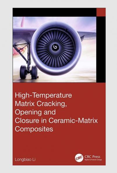 High-Temperature Matrix Cracking Opening and Closure in Ceramic-Matrix Composites