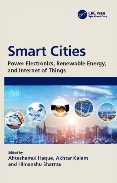 Smart Cities: Power Electronics Renewable Energy and Internet of Things