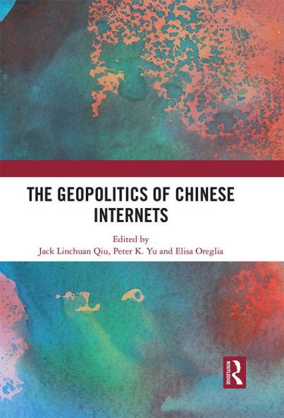 Geopolitics of Chinese Internets