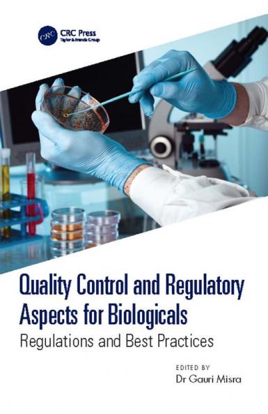 Quality Control and Regulatory Aspects for Biologicals