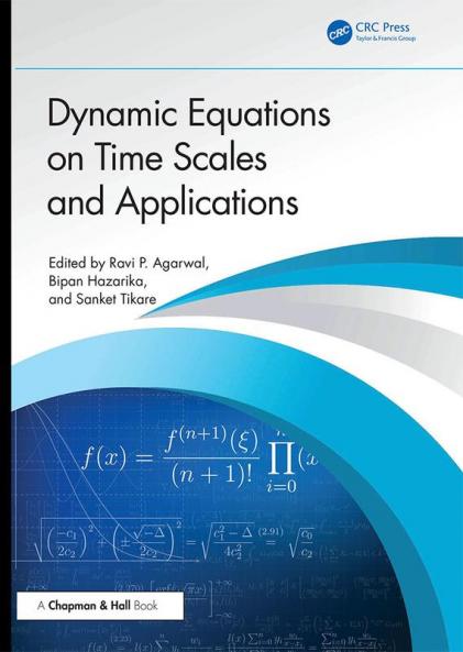 Dynamic Equations on Time Scales and Applications