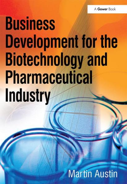 Business Development for the Biotechnology and Pharmaceutical Industry