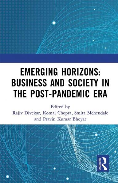 Emerging Horizons: Business and Society in the Post-Pandemic Era