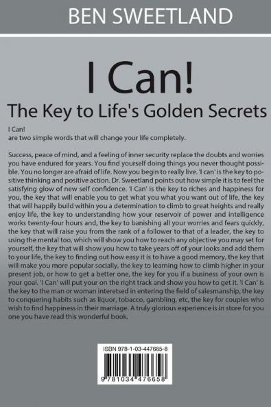 I Can! the Key to Life's Golden Secrets