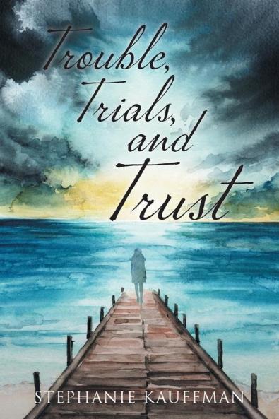 Trouble Trials and Trust