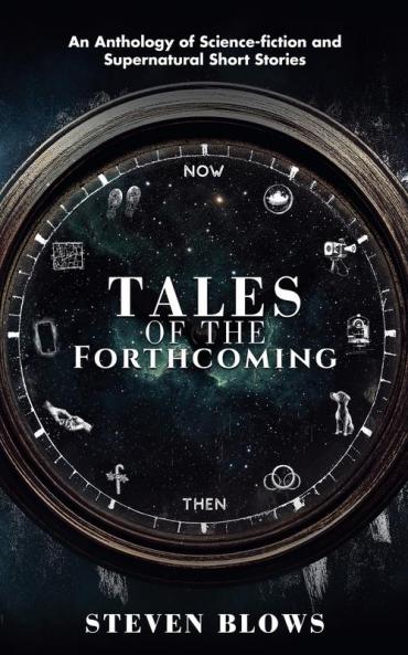 Tales of the Forthcoming