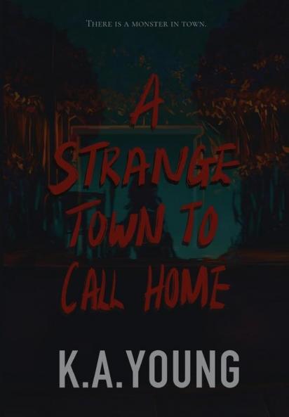 Strange Town to Call Home