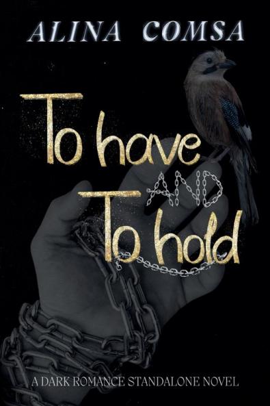 To Have and To Hold