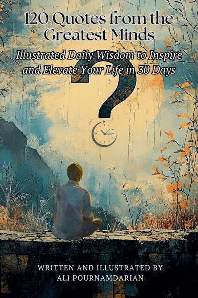 120 Quotes from the Greatest Minds