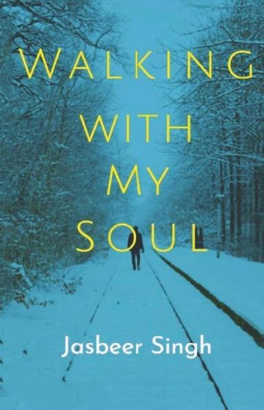 Walking With My Soul : The Journey Of Dreams And Emotions