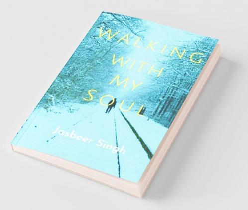 Walking With My Soul : The Journey Of Dreams And Emotions