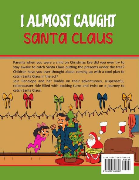 I Almost Caught Santa Claus