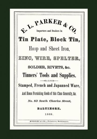 E. L. Parker & Co. Tinners' Tools & Supplies Baltimore 1868