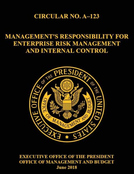 OMB CIRCULAR NO. A-123 Management's Responsibility for Enterprise Risk Management and Internal Control