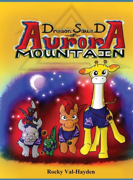 Dragon Squad of Aurora Mountain
