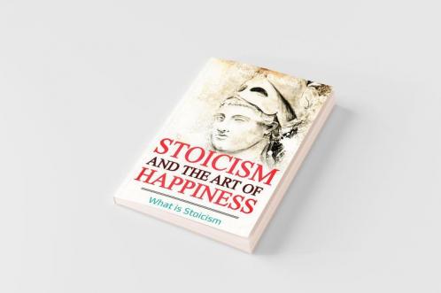 Stoicism and the Art of Happiness