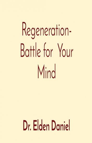 Regeneration- Battle for Your Mind