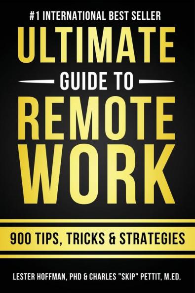 Ultimate Guide To Remote Work