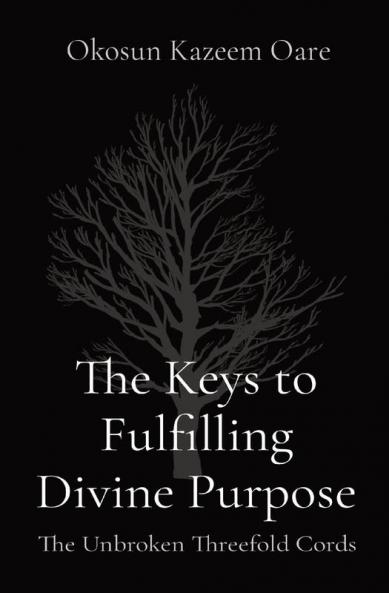 Keys to Fulfilling Divine Purpose