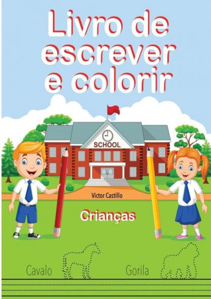 Livro de Escrever e Colorir (Edição em letras grandes)