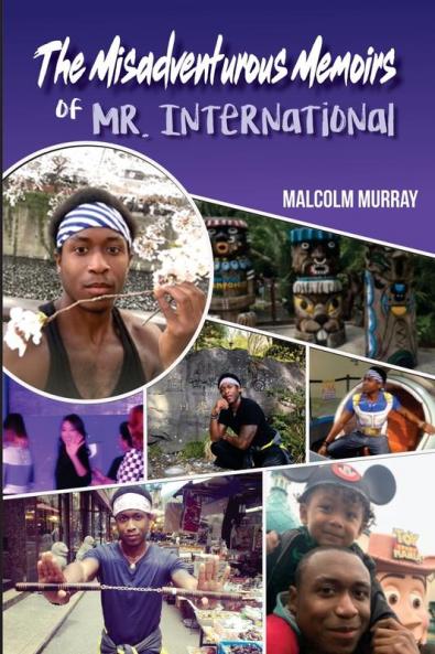Misadventurous Memoirs of Mr. International