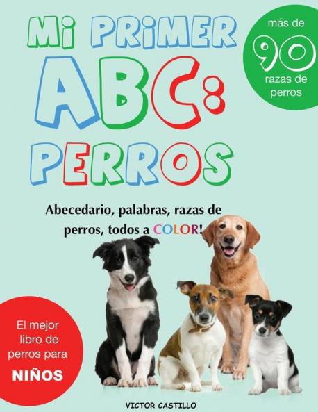 Mi Primer Raza de Perros ABC