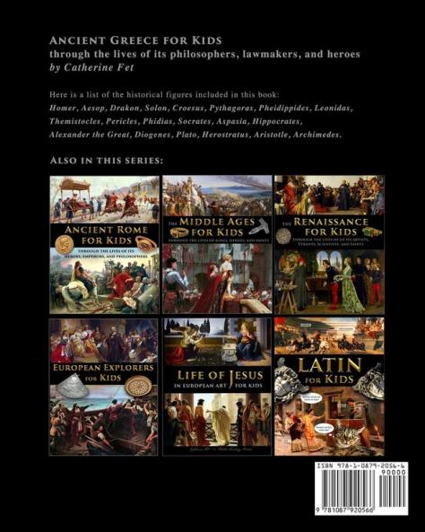 Ancient Greece for Kids Through the Lives of its Philosophers Lawmakers and Heroes