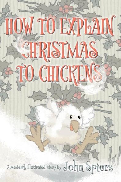 How To Explain Christmas To Chickens