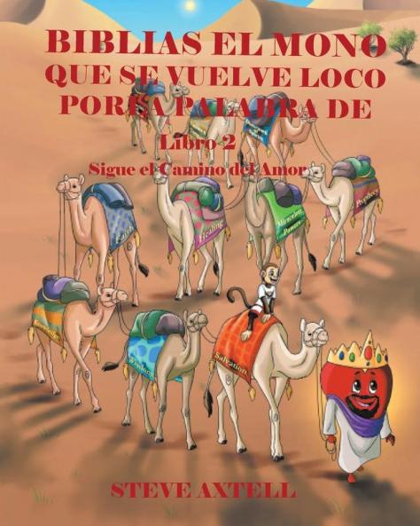 BIBLIAS EL MONO QUE SE VUELVE LOCO POR LA PALABRA DE DIOS Book 2  Sigue el Camino del Amor