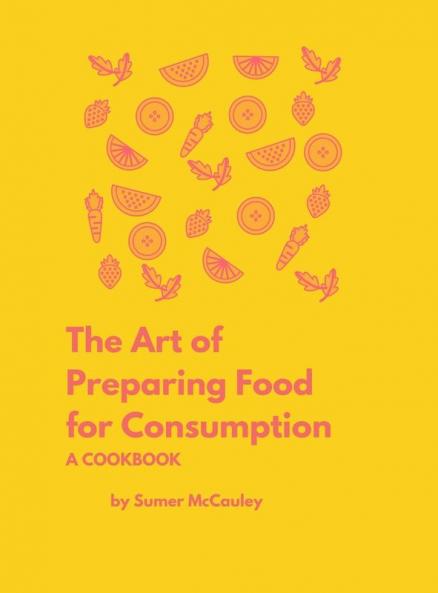 Art of Preparing Food for Consumption