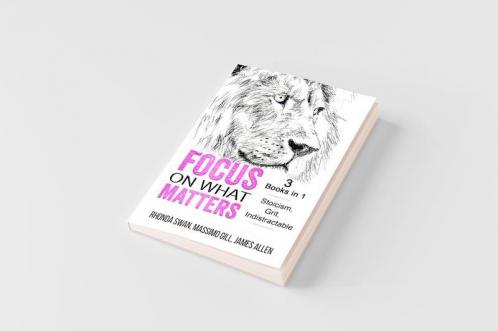 Focus on What Matters - 3 Books in 1 - Stoicism Grit indistractable