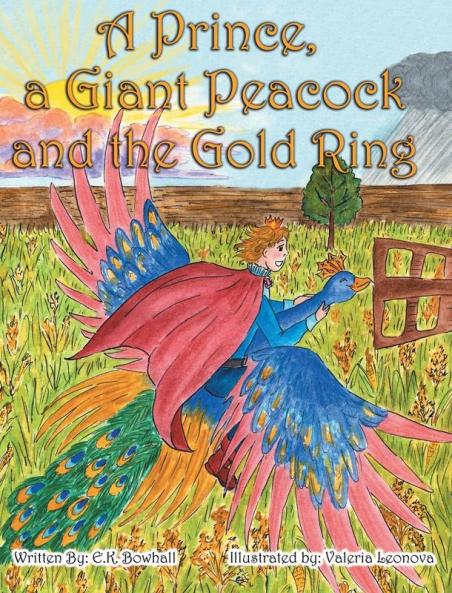 Prince A Giant Peacock and the Gold Ring
