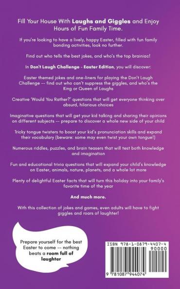 Don't Laugh Challenge - Easter Edition The Funniest Laugh Out Loud Jokes One-Liners Riddles Brain Teasers Knock Knock Jokes Fun Facts Would You Rather Trick Questions Tongue Twisters and Trivia! The Best Joke Book for Ages 4 and Up Kids and Famili